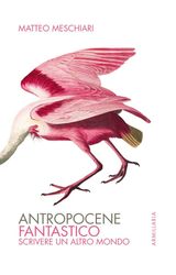 ANTROPOCENE FANTASTICO