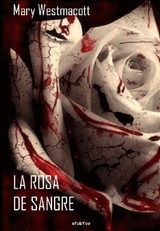 LA ROSA DE SANGRE