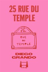 25 RUE DU TEMPLE
DRAMAS