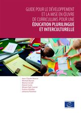 GUIDE POUR LE DVELOPPEMENT ET LA MISE EN UVRE DE CURRICULUMS POUR UNE DUCATION PLURILINGUE ET INTERCULTURELLE