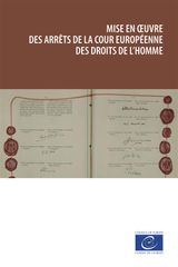 MISE EN OEUVRE DES ARRTS DE LA COUR EUROPENNE DES DROITS DE LHOMME