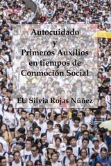 AUTOCUIDADO Y PRIMEROS AUXILIOS EN TIEMPOS DE CONMOCIN SOCIAL
COLECCIN ENFERMERA