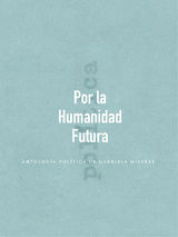 POR LA HUMANIDAD FUTURA