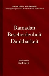 RAMADAN: BESCHEIDENHEIT - DANKBARKEIT