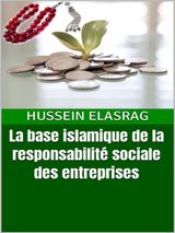 LA BASE ISLAMIQUE DE LA RESPONSABILIT SOCIALE DES ENTREPRISES