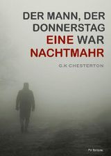 DER MANN DER DONNERSTAG WAR : EINE NACHTMAHR