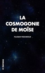 LA COSMOGONIE DE MOSE