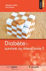 DIABTE: SURVIVRE OU MIEUX VIVRE?