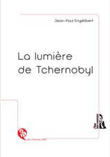 LA LUMIRE DE TCHERNOBYL