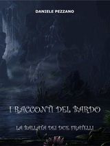 I RACCONTI DEL BARDO
I RACCONTI DEL BARDO