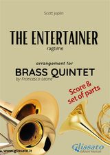 BRASS QUINTET SHEET MUSIC: THE ENTERTAINER (SCORE & PARTS)
BRASS QUINTET