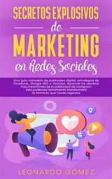 SECRETOS EXPLOSIVOS DE MARKETING EN REDES SOCIALES