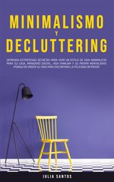 MINIMALISMO Y DECLUTTERING