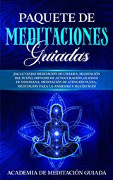 PAQUETE DE MEDITACIONES GUIADAS