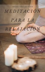 MEDITACIN PARA LA RELAJACIN