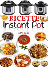 RICETTE INSTANT POT