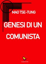 GENESI DI UN COMUNISTA