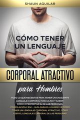 CMO TENER UN LENGUAJE CORPORAL ATRACTIVO PARA HOMBRES