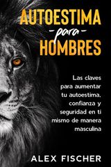 AUTOESTIMA PARA HOMBRES