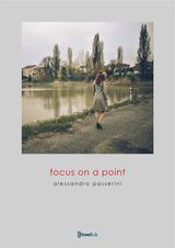 FOCUS ON A POINT
UNFINISHED