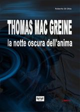 THOMAS MAC GREINE - LA NOTTE OSCURA DELLANIMA
