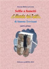 SELFIE A FUMETTI. IL MONDO DEI GATTI (PARTE PRIMA) DI SIMONA TREVISANI