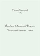 ACCENDIAMO LA LANTERNA DI DIOGENE... UNA PASSEGGIATA TRA PASSATO E PRESENTE