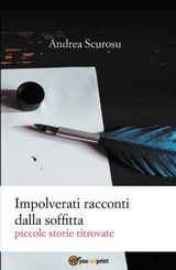 IMPOLVERATI RACCONTI DALLA SOFFITTA. PICCOLE STORIE RITROVATE