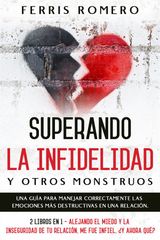 SUPERANDO LA INFIDELIDAD Y OTROS MONSTRUOS