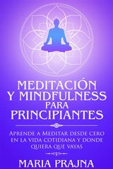 MEDITACIN Y MINDFULNESS PARA PRINCIPIANTES