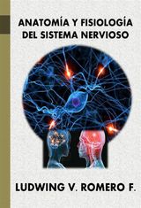 ANATOMIA Y FISIOLOGA DEL SISTEMA NERVIOSO