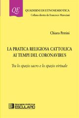 LA PRATICA RELIGIOSA CATTOLICA AI TEMPI DEL CORONAVIRUS