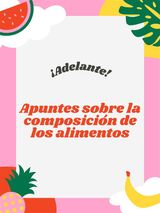 APUNTES SOBRE LA COMPOSICIN DE LOS ALIMENTOS