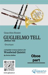OBOE PART OF "GUGLIELMO TELL" FOR WOODWIND QUINTET
WILLIAM TELL (OVERTURE) FOR WOODWIND QUINTET
