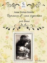 ROMANZO DI UNA SIGNORINA PER BENE
LE RISCOPERTE