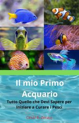 IL MIO PRIMO ACQUARIO