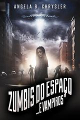 ZUMBIS DO ESPAO... E VAMPIROS