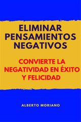 ELIMINAR PENSAMIENTOS NEGATIVOS