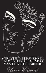 ATREVIDO Y HERMOSO: EL JAMES BOND FEMENINO MS LETAL DEL MUNDO
