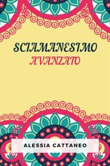 SCIAMANESIMO AVANZATO