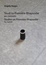 STUDI SU PREMIE?RE RHAPSODIE PER CLARINETTO