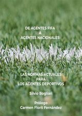 DE AGENTES FIFA A AGENTES NACIONALES: LAS NORMAS ACTUALES PARA LOS AGENTES DEPORTIVOS