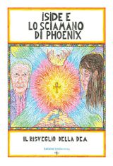 ISIDE E LO SCIAMANO DI PHOENIX