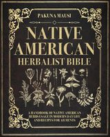 NATIVE AMERICAN  HERBALIST BIBLE