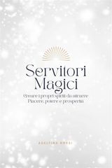 SERVITORI MAGICI