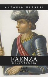 FAENZA NELLA STORIA