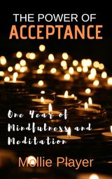 THE POWER OF ACCEPTANCE