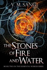 THE STONES OF FIRE AND WATER
ELEMENTAL WORLDS