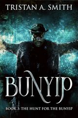 THE HUNT FOR THE BUNYIP
BUNYIP