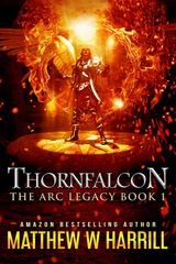 THORNFALCON
THE ARC LEGACY